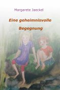 eBook: Eine geheimnisvolle Begegnung