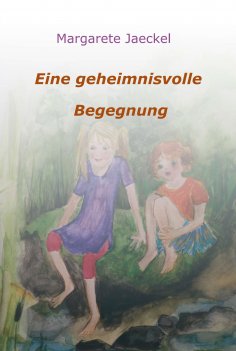eBook: Eine geheimnisvolle Begegnung