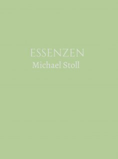 eBook: ESSENZEN Grün (3. Jahresband)