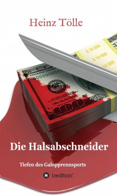 ebook: Die Halsabschneider - Tiefen des Galopprennsports