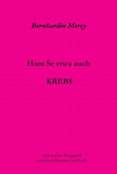 eBook: Ham Se etwa auch KREBS