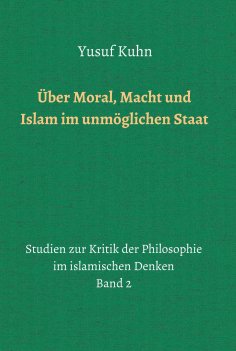 eBook: Über Moral, Macht und Islam im unmöglichen Staat