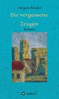 ebook: Die vergessene Zeugin