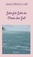 ebook: Jahr für Jahr im Strom der Zeit