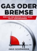 eBook: Gas oder Bremse