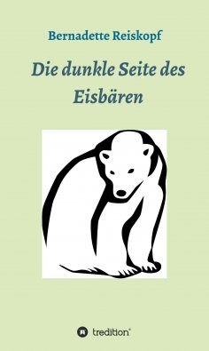 ebook: Die dunkle Seite des Eisbären