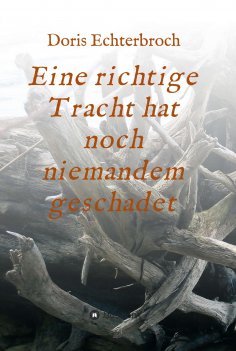 eBook: Eine richtige Tracht hat noch niemandem geschadet