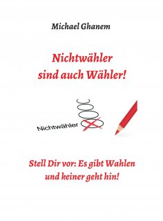 ebook: Nichtwähler sind auch Wähler!