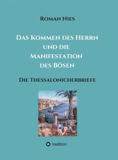 ebook: Das Kommen des Herrn und die Manifestation des Bösen