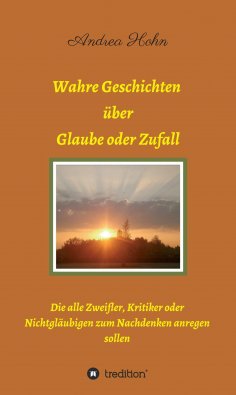 ebook: Wahre Geschichten über Glaube oder Zufall