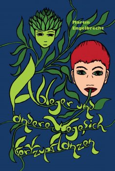 ebook: Ableger und andere Wege sich fortzupflanzen