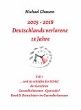 ebook: 2005 - 2013: Deutschlands verlorene 13 Jahre