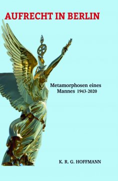 ebook: AUFRECHT IN BERLIN