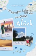 eBook: Die Stürme des Lebens und das ganz große Glück