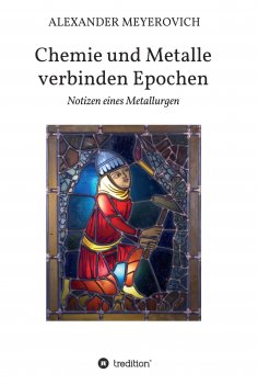 ebook: Chemie und Metalle verbinden Epochen