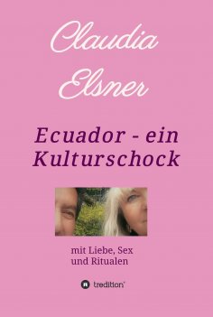 eBook: Ecuador - ein Kulturschock