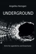 ebook: UNDERGROUND - Krimi für Jugendliche und Erwachsene