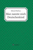 ebook: Man nannte mich Deutschenkind