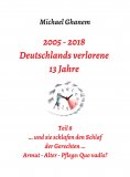 ebook: 2005 - 2018: Deutschlands verlorene 13 Jahre