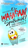 eBook: Der Wahnsinn hat Spätschicht!