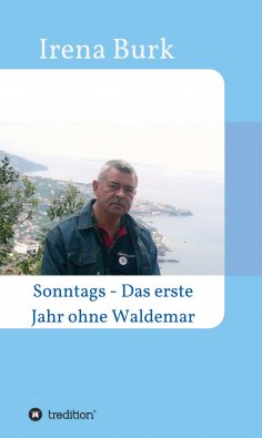 ebook: Sonntags - Das erste Jahr ohne Waldemar