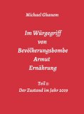 ebook: Im Würgegriff von Bevölkerungsbombe - Armut - Ernährung