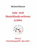 ebook: Deutschlands verlorene 13 Jahre