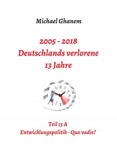 ebook: Deutschlands verlorene 13 Jahre