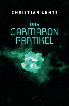 ebook: Das Garmaron-Partikel
