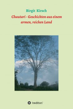 ebook: Chautari - Geschichten aus einem armen, reichen Land