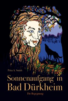 ebook: Sonnenaufgang in Bad Dürkheim