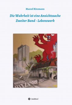 ebook: Die Wahrheit ist eine Ansichtssache - Zweiter Band
