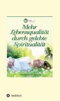 eBook: Mehr Lebensqualität durch gelebte Spiritualität