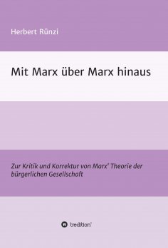 ebook: Mit Marx über Marx hinaus