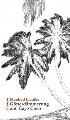 ebook: Götterdämmerung auf Cayo Coco