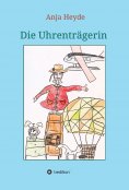 eBook: Die Uhrenträgerin