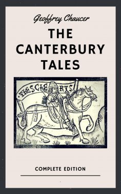 eBook: Geoffrey Chaucer: The Canterbury Tales (English Edition)