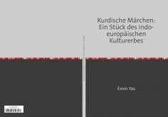 eBook: Kurdische Märchen: Ein Stück des indo-europäischen Kulturerbes