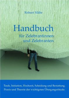 eBook: Handbuch für Zelebrantinnen und Zelebranten