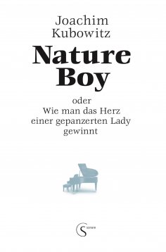 eBook: Nature Boy oder Wie man das Herz einer gepanzerten Lady gewinnt