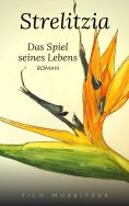 eBook: Strelitzia - Das Spiel seines Lebens