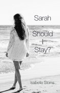 eBook: Sarah - Should I Stay?