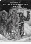 eBook: Die Tal'ahn-Chroniken, Band 1 Buch 1 An-In Tafan, erster Teil