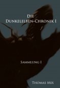 eBook: Die Dunkelelben-Chronik I