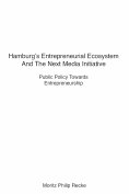 eBook: Hamburg's Entrepreneurial Ecosystem And The Next Media Initiative