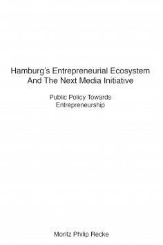 eBook: Hamburg's Entrepreneurial Ecosystem And The Next Media Initiative