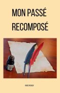 ebook: Mon passé recomposé