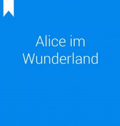 ebook: Alice Abenteuer im Wunderland