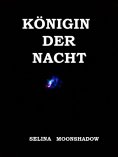 eBook: Königin der Nacht