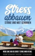 eBook: Stress abbauen - Glaubenssätze Flüche Muster Banne lösen